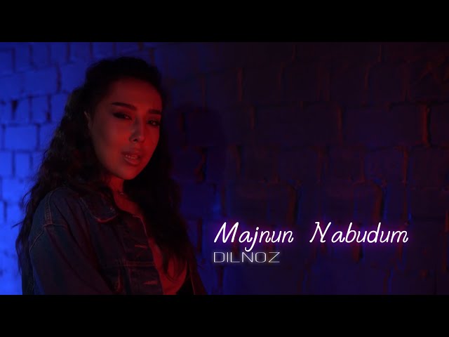 Dilnoz - Majnun Nabudum (Official Music Video)