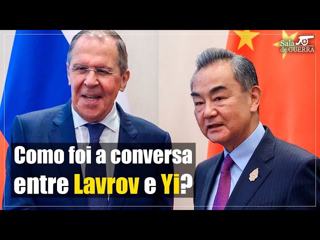 AO VIVO: como foi a conversa entre LAVROV e WANG YI?