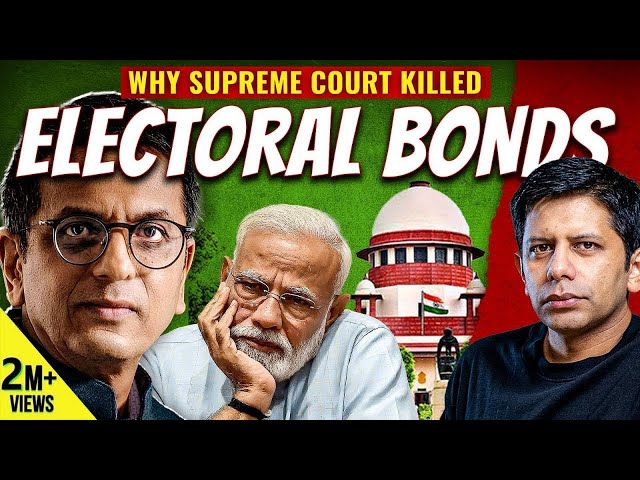 Electoral Bonds - Unconstitutional & Open Loot Of India | Akash Banerjee