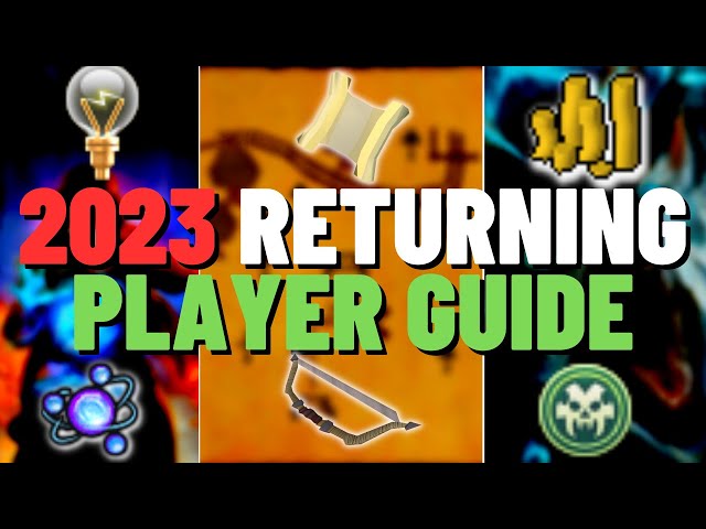 These Things Will Get You Back Into RuneScape 3 After Years | 2023 Returning Player Guide