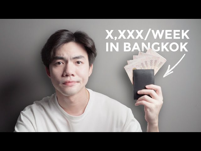 What I Spend in a Week in Bangkok อยู่กรุงเทพต้องใช้เงินกี่บาท? | bomyanapat