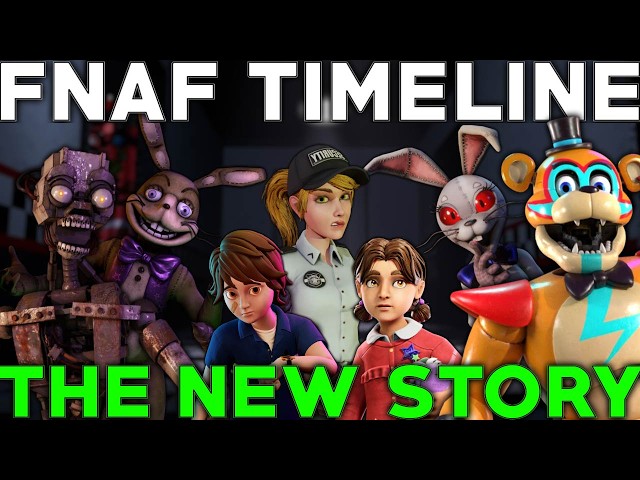 FNAF Timeline: The NEW Story! (Five Nights at Freddy's Theory Movie: 2023 Edition)