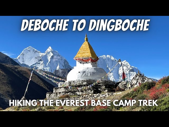 Pt. 4: Deboche to Dingboche | Hiking the EVEREST BASE CAMP TREK | EBC 2022