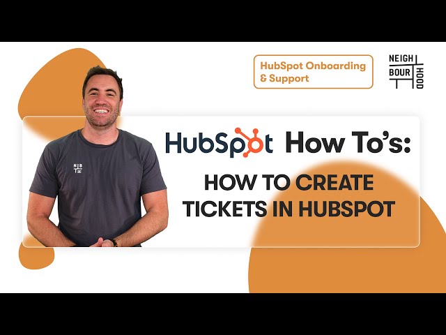 How to Create Tickets in Hubspot| HubSpot How To's with Neighbourhood