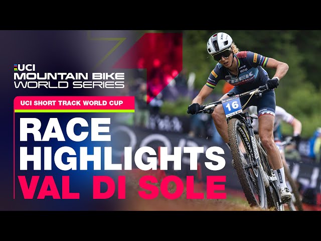 Val di Sole Women's Short Track Race Highlights | UCI Mountain Bike World Series
