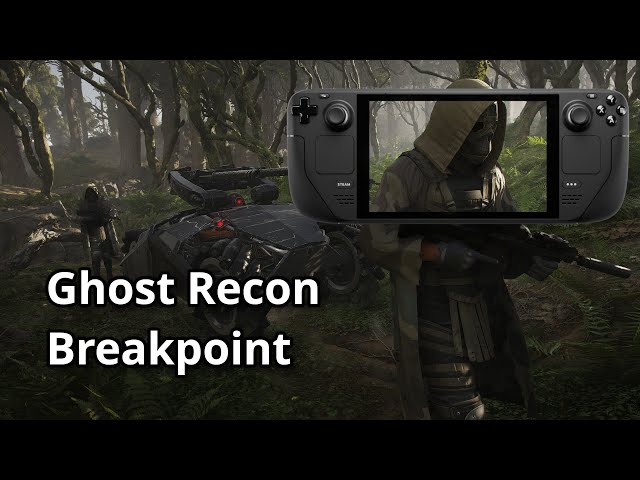 Ghost Recon Breakpoint on Steam Deck (it has issues) - how to FIX it