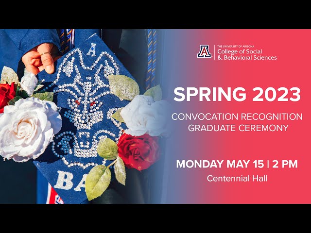 College of Social & Behavioral Sciences 2023 Graduate Convocation