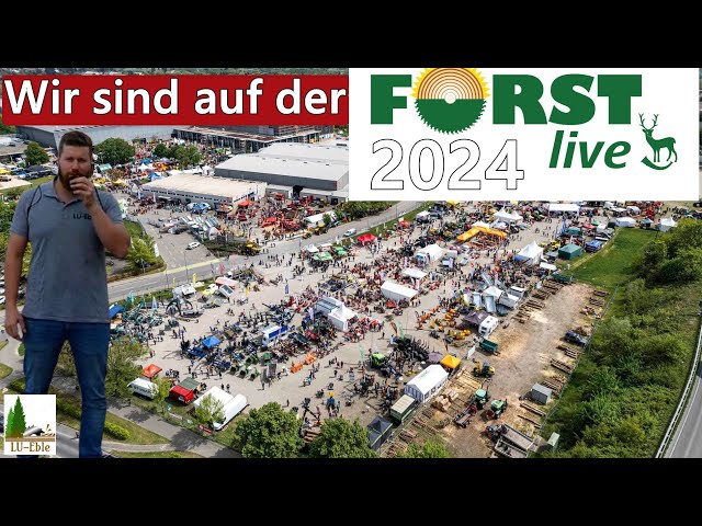 FORST LIVE 2024 | Demoshow für Forsttechnik in Offenburg | Wir schauen uns um!