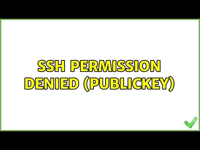 Ubuntu: SSH Permission denied (publickey)