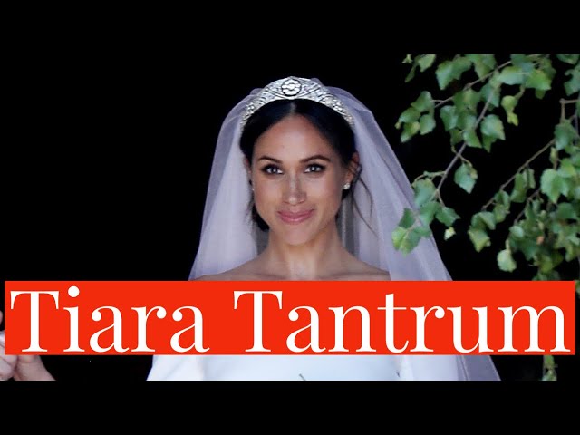 Did Meghan Markle Throw a Tantrum Over Her Wedding Tiara, Queen Mary’s Bandeau Tiara?
