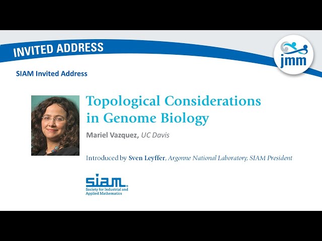 Mariel Vázquez "Topological Considerations in Genome Biology"