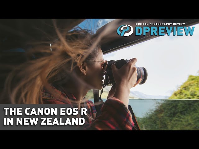 The Canon EOS R in New Zealand
