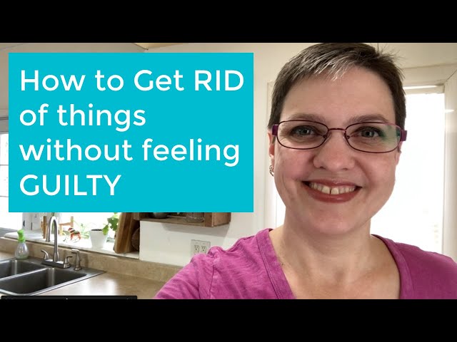 How to Get Rid of Things without Feeling Guilty | The Minimal Mom | A Clutter-Free January