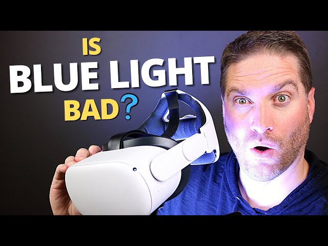 Oculus Quest 2 BLUE LIGHT Filter - Is Blue Light Bad And Should You Turn On The Night Display?