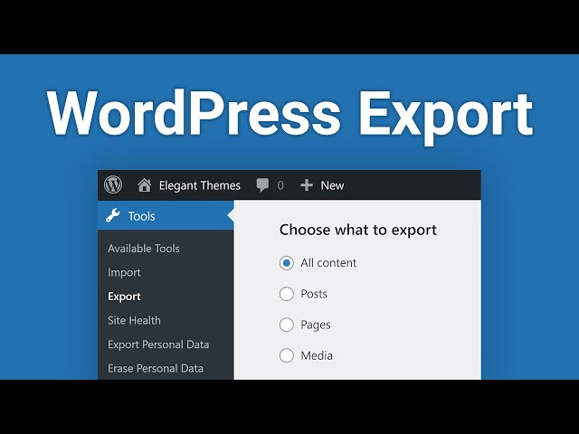 How to Use the WordPress Export Tool