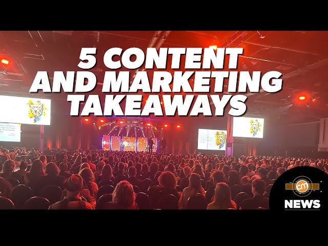 5 Highlights You Might Have Missed at Content Marketing World | CMI News