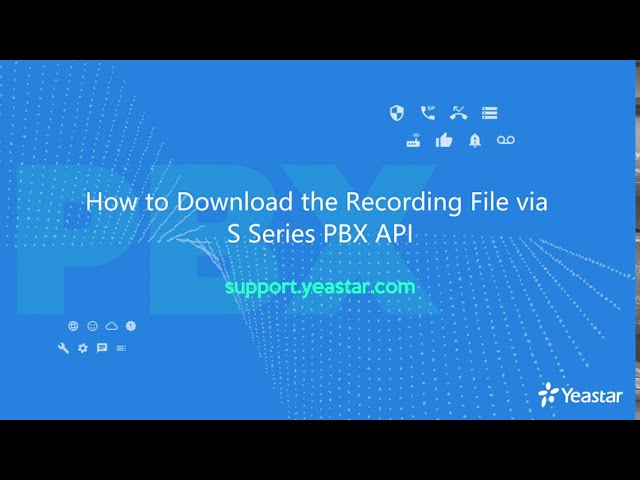 How to Download Recording File via the S-Series PBX API