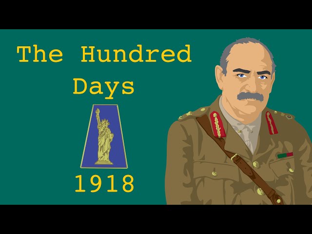 John Monash and the Hundred Days (1918)