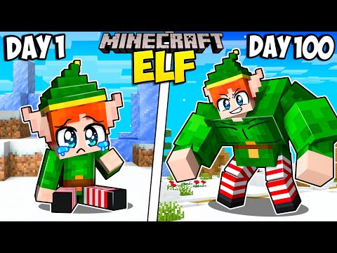 I Survived 100 Days as an ELF in Minecraft