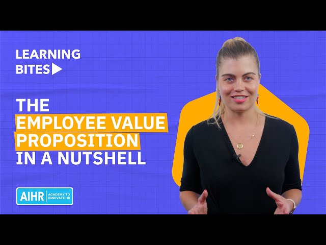The Employee Value Proposition in a Nutshell