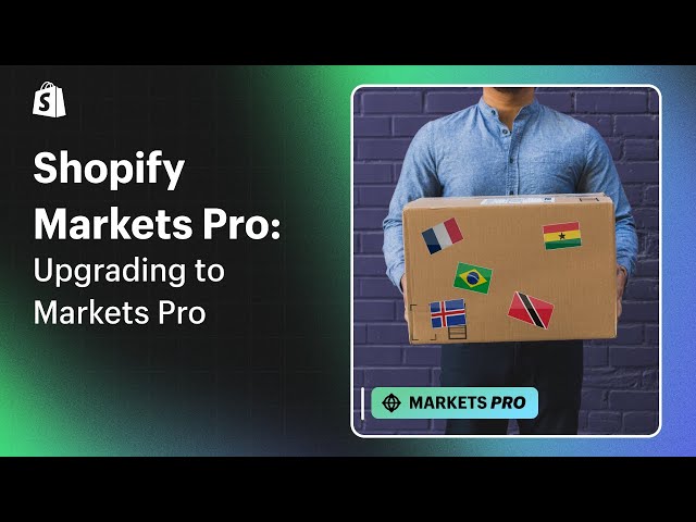 Shopify Markets Pro || Upgrading to Markets Pro
