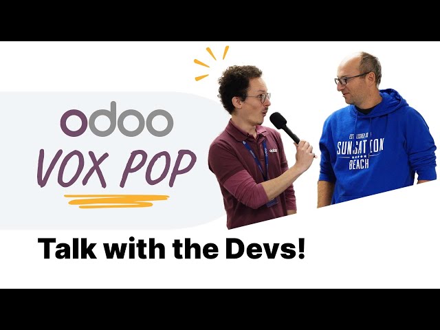 Odoo Vox Pop: Let's talk with the Developers !