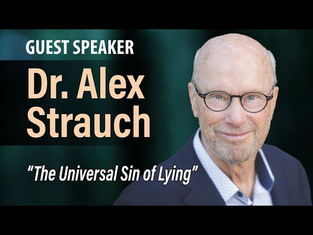 The Universal Sin of Lying | Dr. Alex Strauch | 2.18.24 PM