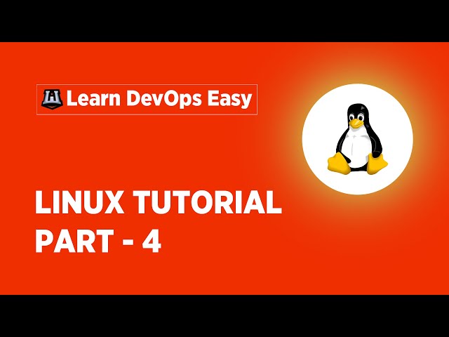 Linux Tutorial For Beginners - 4 | Linux Administration Tutorial | Linux Commands | Learn Linux