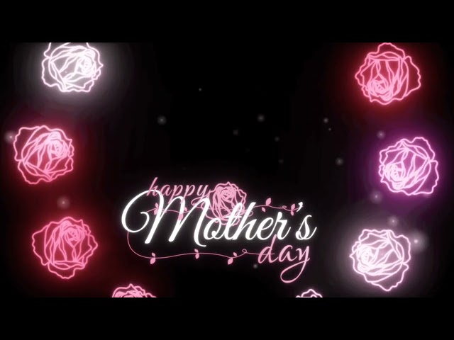 HAPPY MOTHERS DAY SPECIAL ULTRA HD MBACKGROUND VIDEO