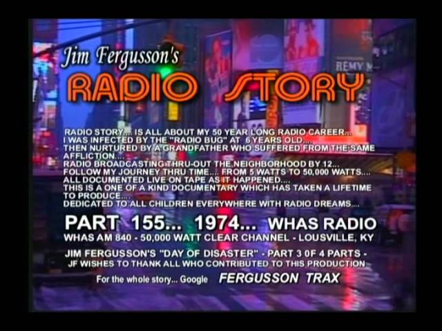 DAY OF DISASTER!!! - 4/3/74 LIVE WHAS TORNADOES - JIM FERGUSSON'S RADIO STORY - RS 153X