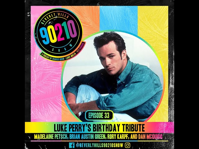 Beverly Hills 90210 Show Episode 33 'Luke Perry Tribute'