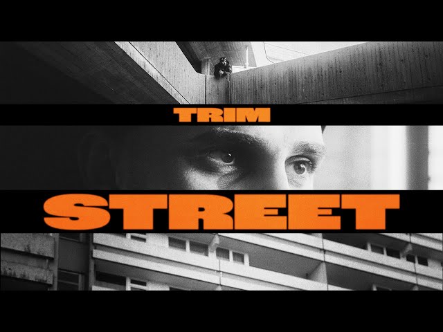 TRIM - STREET (Official Video)