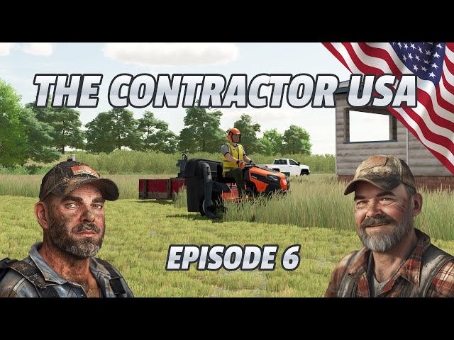 From The Biggest Tractor to THIS! - The Contractor USA - Episode 6