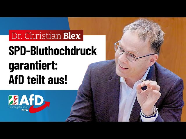 AfD sorgt für SPD-Bluthochdruck! – Dr. Christian Blex (AfD)