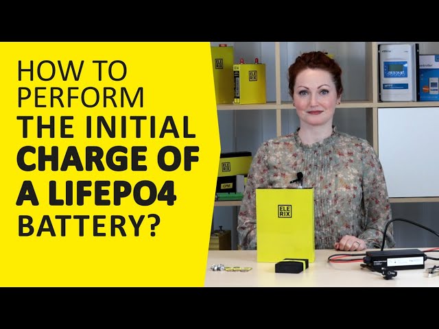 How to perform the initial charge of LiFePO4 battery