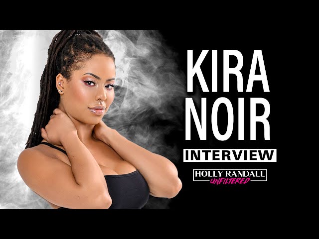 Kira Noir: Making History In The Adult Industry & Finding Love at a Gangbang