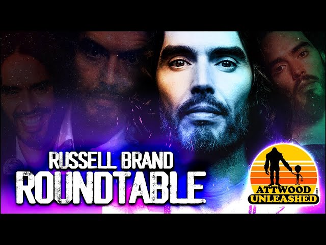 Attwood Unleashed 115: Is Russell Brand Guilty or is This a Coordinated Attack?