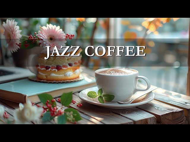 Morning Jazz ☕ Soothing Jazz Brings a happy mood all day, Study, Work