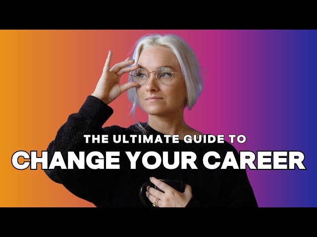 How to: Change Careers — ASAP (in 4 steps!)