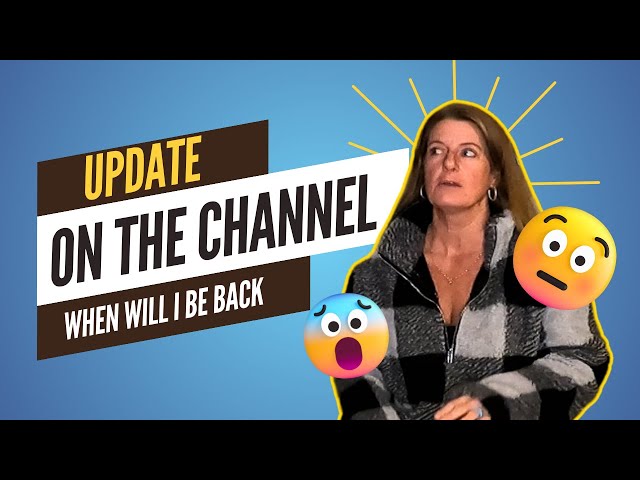 Update on The Channel's Future