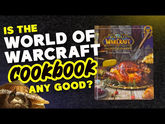 Is the World of Warcraft Cookbook any good?