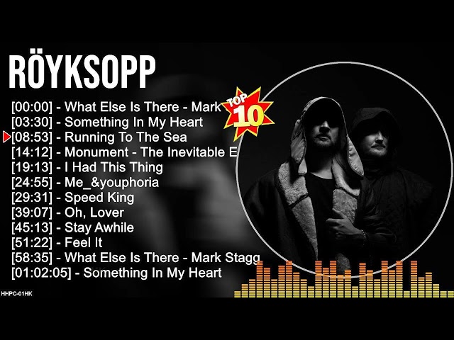 R ö y k s o p p Greatest Hits ~ Electronic Music ~ Top 200 Hits of All Time