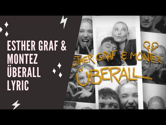 Esther Graf & Montez - Überall (Lyric Edition)