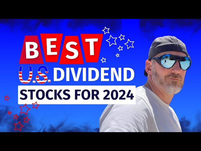 Best US Stocks for 2024