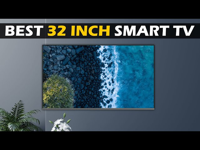 BEST 32 INCH SMART TV ⚡ INDIA 2021⚡ BUDGET & PREMIUM BRANDS ⚡ TOP 32 INCH SMART TV With PROS & CONS
