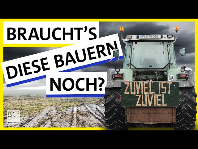 Bauernproteste: Welche Zukunft hat die Landwirtschaft? | Possoch klärt | BR24