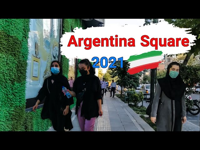 Tehran, Iran 2021 - Walking In Argentina Square - Walking Tour / Iran تهران
