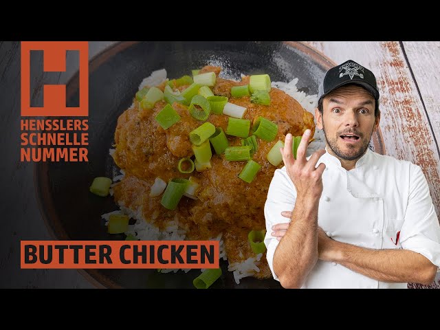 Schnelles Butter Chicken Rezept von Steffen Henssler