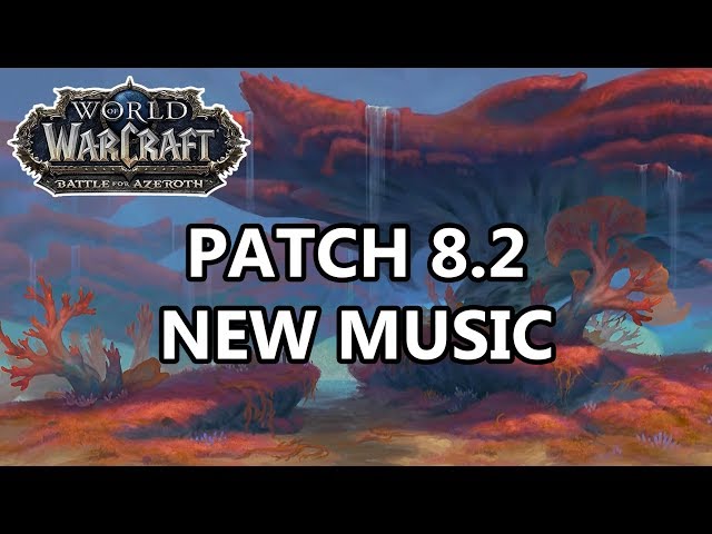 Battle for Azeroth Patch 8.2 Music - Rise of Azshara