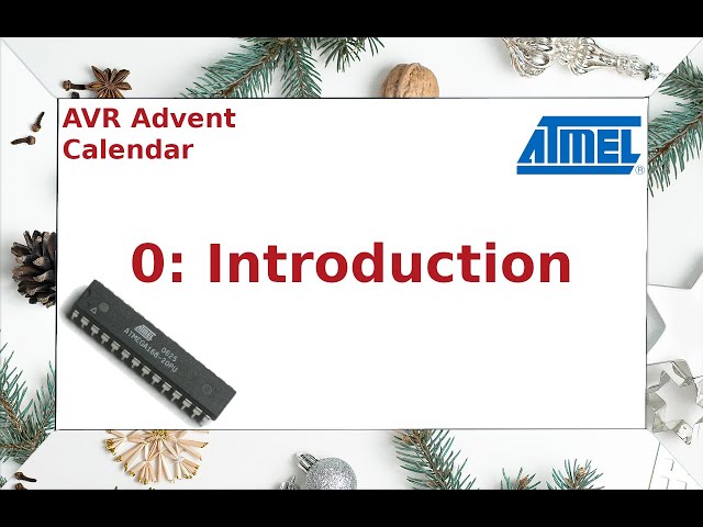 AVR Advent Calendar - 0: Introduction